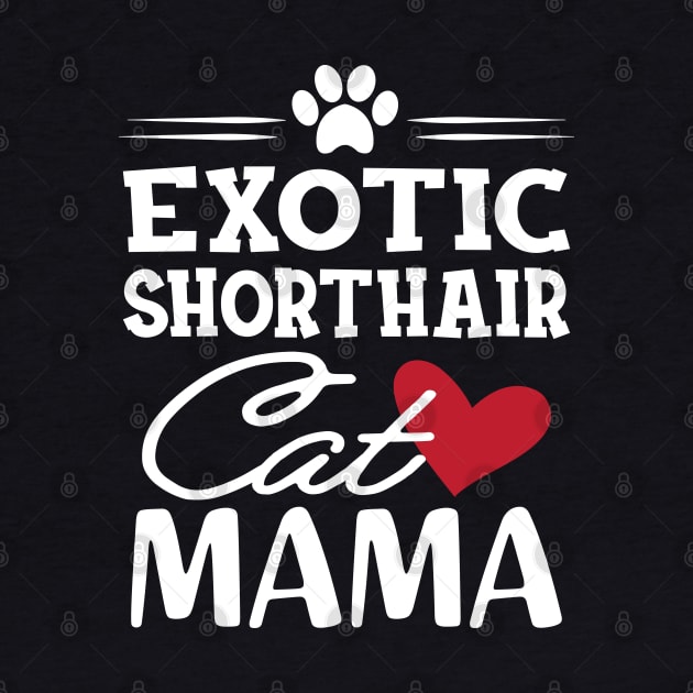 Exotic shorthair cat mama by KC Happy Shop